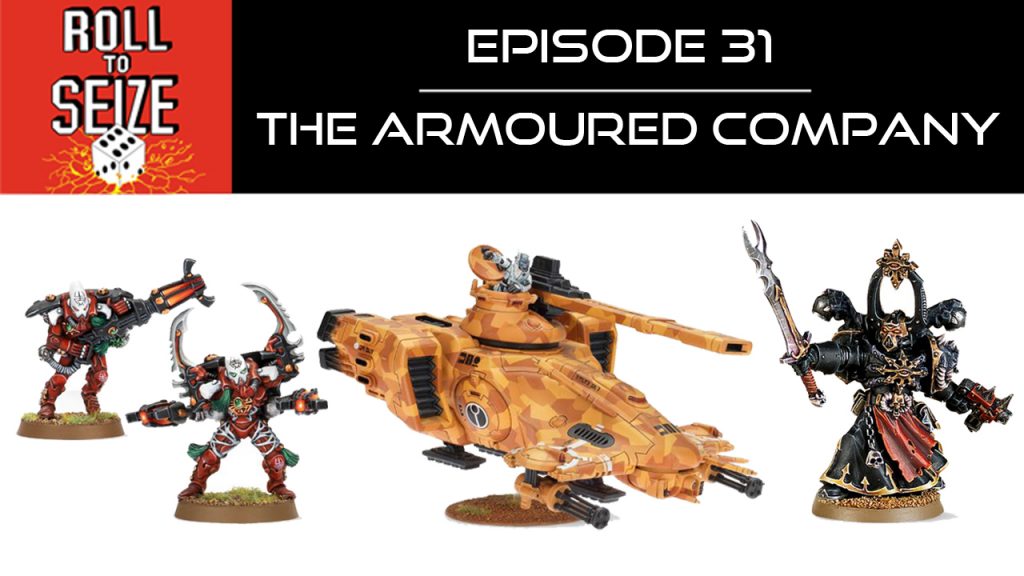 Roll To Seize Ep. 31 - The Armoured Company
