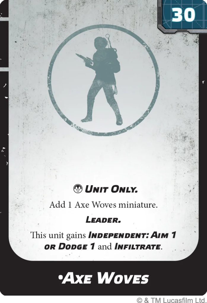 Unit card showing a silhouette of a figure with an axe inside a circle; cost 30 in the top-right corner. Card text includes: 'Unit Only. Add 1 Axe Woves miniature. Leader. This unit gains Independent: Aim 1 or Dodge 1 and Infiltrate. Axe Woves.'