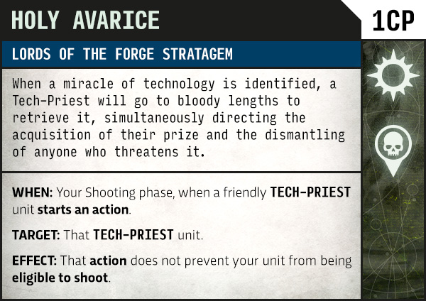 image Frontline Gaming Game card titled 'Holy Avarice' from Lords of the Forge Stratragem (Stratagem). Describes a Tech-Priest action: when a miracle of technology is identified, a Tech-Priest will pursue it, guiding acquisition and eliminations; then the WHEN, TARGET, and EFFECT sections define the action's conditions and outcome.