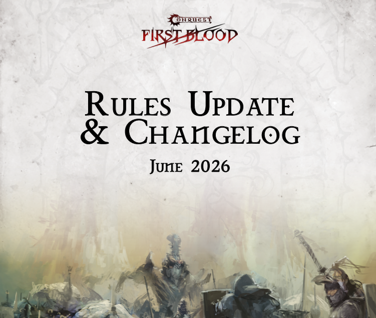 Banner for Conquest: First Blood announcing Rules Update and Changelog, June 2026, with a battle scene at the bottom.