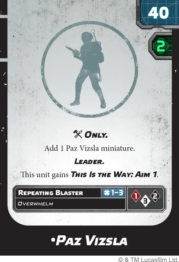 image Frontline Gaming Paz Vizsla unit card with a blue silhouette of Paz Vizsla inside a circle; text reads: Add 1 Paz Vizsla miniature; Leader; This Is The Way: Aim 1; Repeating Blaster; Overwhelm; includes cost icons and faction marks.