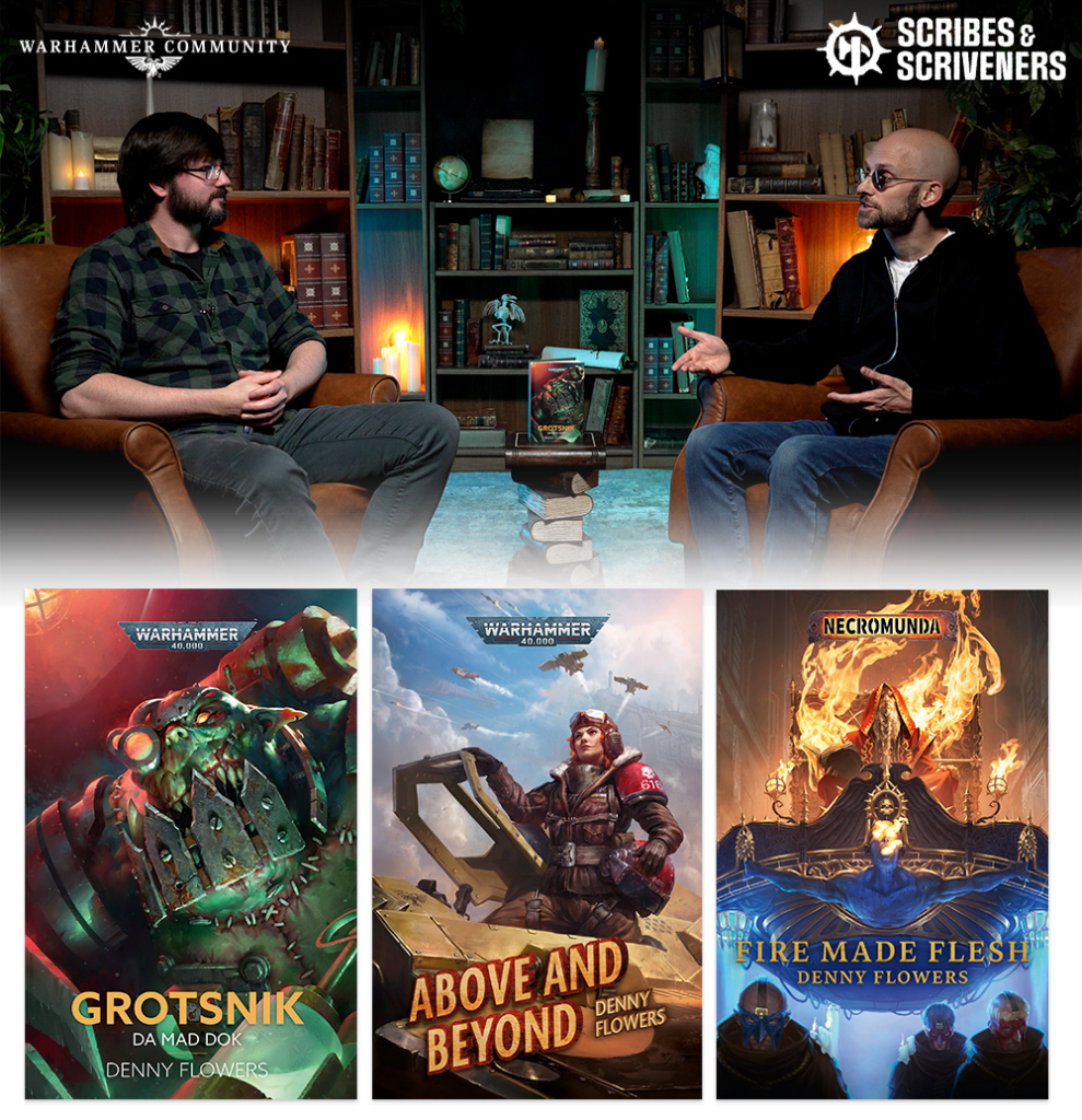 Two men sit in leather chairs on a warm, library-style set with Warhammer and Scribes & Scriveners logos; three book covers displayed below: Grotsnik, Above and Beyond, Fire Made Flesh.
