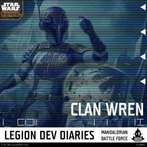 Promotional banner for Star Wars: Legion showing a blue-armored Mandalorian raising a fist, with Clan Wren branding and 'Legion Dev Diaries'.