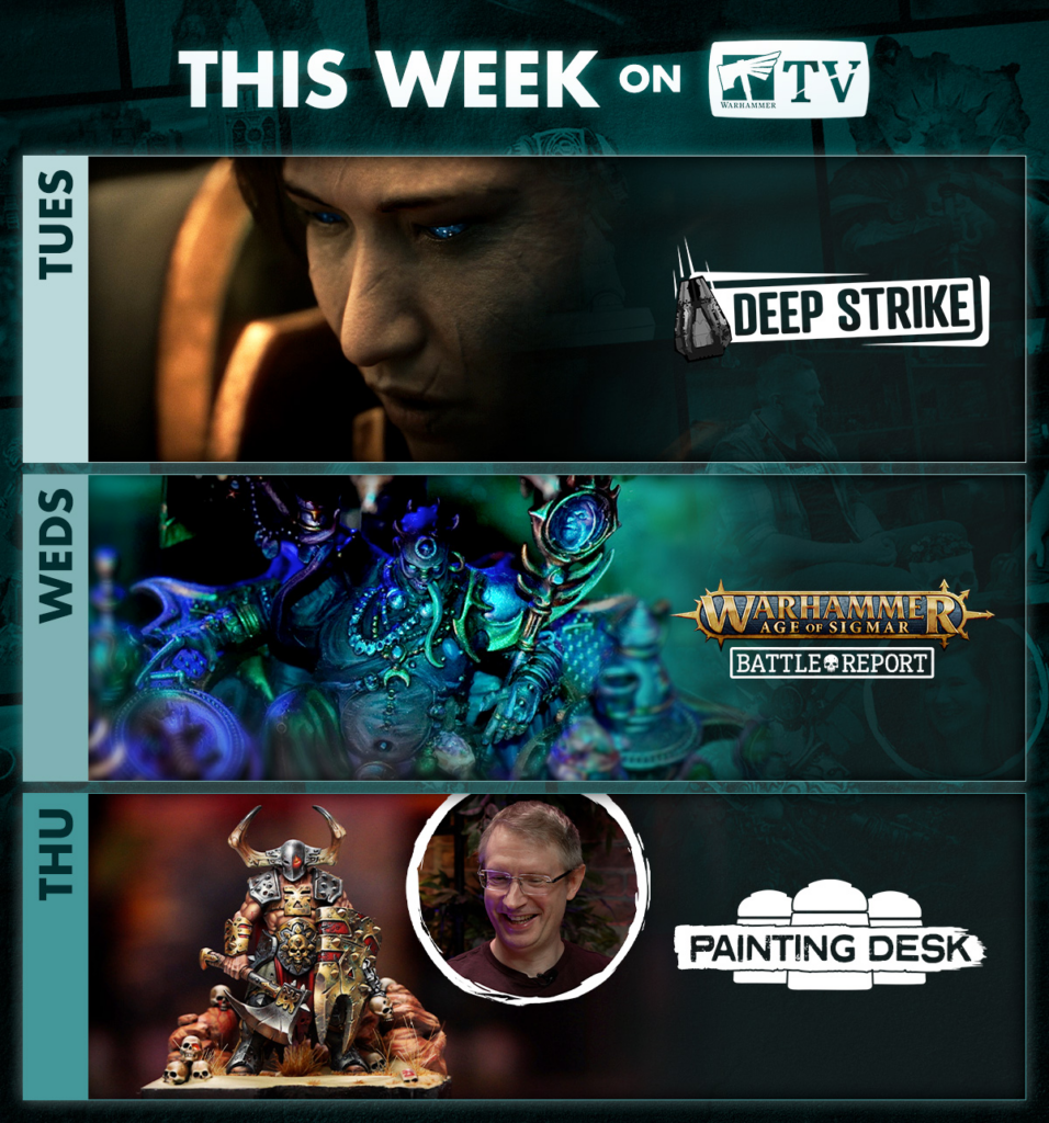 image Frontline Gaming Weekly Warhammer TV schedule Tue Deep Strike feature Wed Battle Report minis Thu Painting Desk with host portrait