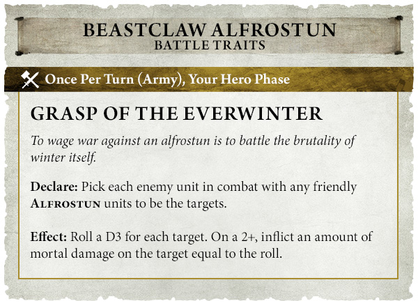 image Frontline Gaming Beastclaw Alfrostun battle trait card Grasp of the Everwinterdescribes a once per turn effect during the hero phase to declare and target enemy units in combat with Alfrostun then roll a D3 for each target to inflict mortal wounds equal to the roll
