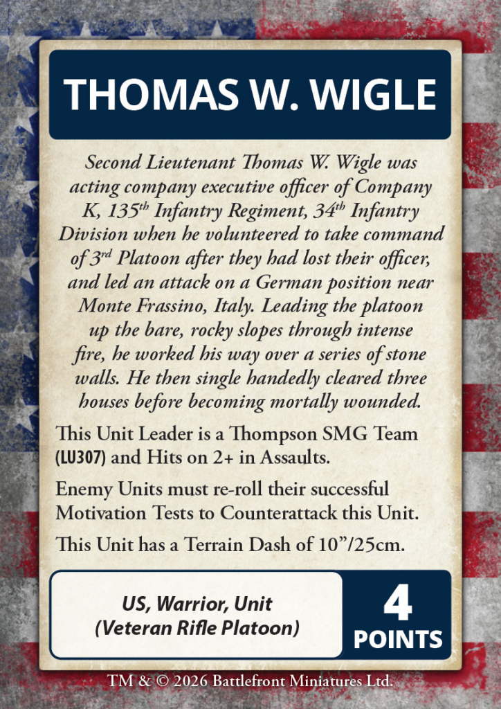 image Frontline Gaming Card displaying Thomas W Wigles biography for a Battlefront miniature unit detailing his actions unit US Warrior UnitVeteran Rifle Platoon and 4 points