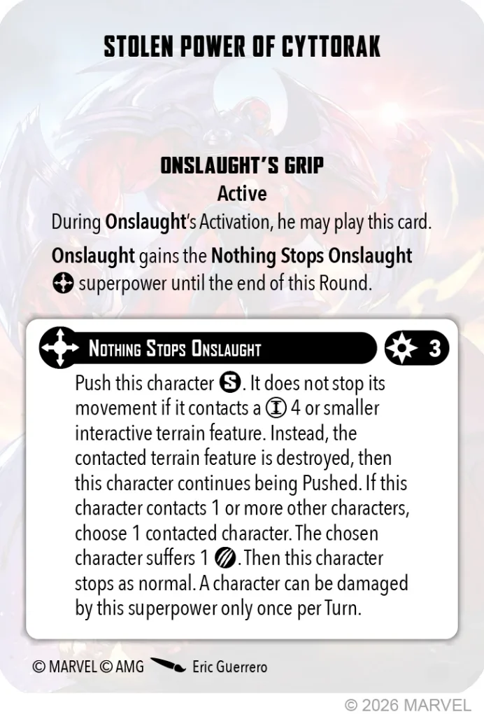Game card titled Stolen Power of Cyttorak showing Onslaughts Grip Active and the Nothing Stops Onslaught power text with icons and small print