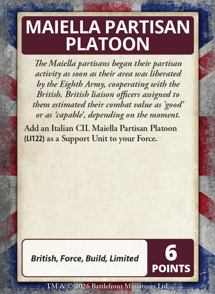 Gameplay card for Maiella Partisan Platoon from Battlefront Miniatures parchment like card with maroon title and British themed background includes unit details and a bottom panel listing British Force Build Limited and 6 POINTS