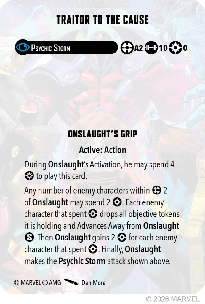 Card titled Traitor to the Cause from Marvel features Onslaughts Grip ability text and icons with © MARVEL © AMG at bottom